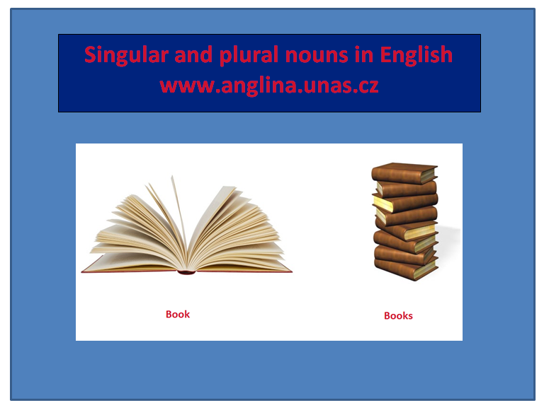 Angličtina online a vše zdarma - Plural nouns - množné číslo podstatných jmen